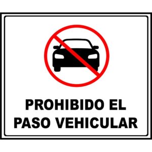 Prohibido el paso vehicular