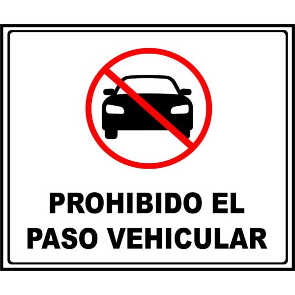 Prohibido el paso vehicular